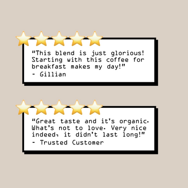 Two five-star reviews for Seasonal Organic Coffee Blend Nº 7: Gillian says it makes her day, while another customer praises its great taste, organic quality, and notes their subscription finished quickly.