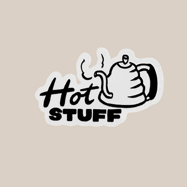 The Drip Happens Sticker Pack by RAVE COFFEE features a black and white steaming kettle with “Hot Stuff” in playful lettering on a beige background—perfect for coffee lovers wanting fun, rave-inspired vinyl stickers.