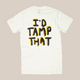 The I’d Tamp That T-Shirt by RAVE COFFEE is a white unisex cotton tee featuring 